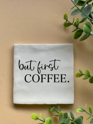 But first coffee